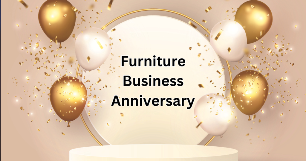 Furniture Business Anniversary