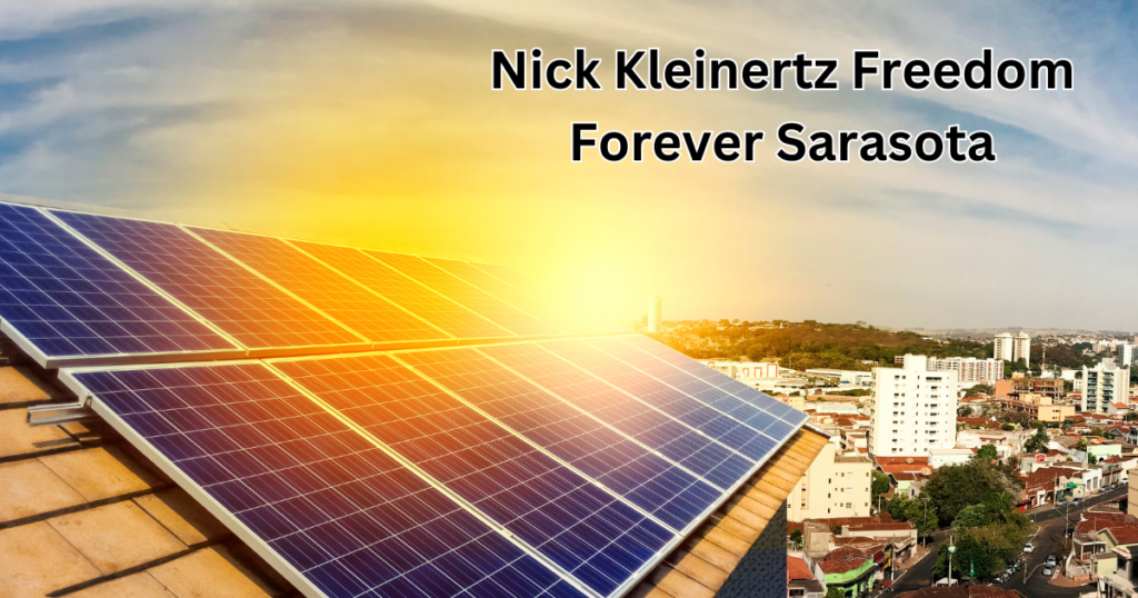 Nick Kleinertz Freedom Forever Sarasota