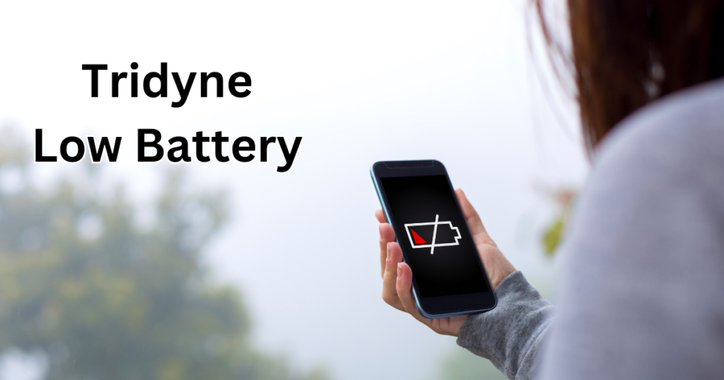 Tridyne Low Battery